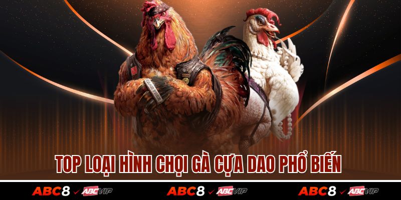 Đá Gà Cựa Dao – Hình Thức Đối Kháng Kịch Tính Bậc Nhất 3 Top loại hình chọi gà cựa dao phổ biến